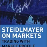 خرید و دانلود نسخه کامل کتاب Steidlmayer on Markets: Trading with Market Profile (Wiley Trading Book 360)