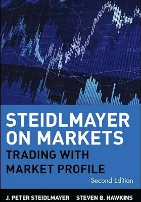 خرید و دانلود نسخه کامل کتاب Steidlmayer on Markets: Trading with Market Profile (Wiley Trading Book 360)