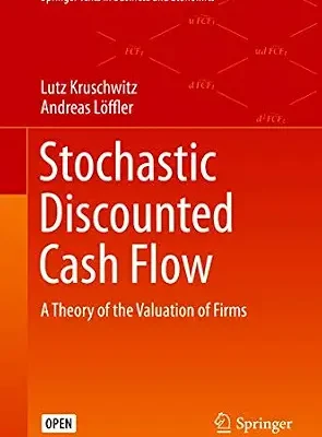 خرید و دانلود نسخه کامل کتاب Stochastic Discounted Cash Flow: A Theory of the Valuation of Firms (Springer Texts in Business and Economics)