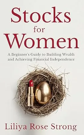 خرید و دانلود نسخه کامل کتاب Stocks for Women: A Beginner’s Guide to Building Wealth and Achieving Financial Independence_6a85409cf0c3d.jpeg خرید و دانلود نسخه کامل کتاب Stocks for Women: A Beginner’s Guide to Building Wealth and Achieving Financial Independence