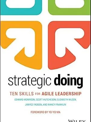 خرید و دانلود نسخه کامل کتاب Strategic Doing: Ten Skills for Agile Leadership