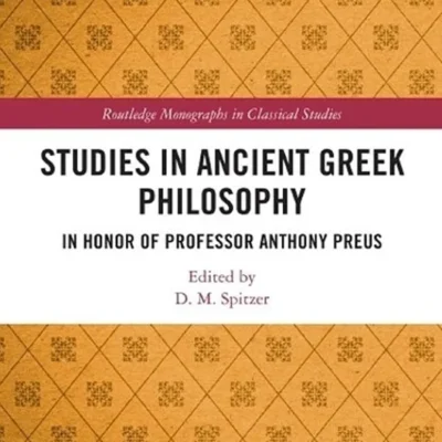 خرید و دانلود نسخه کامل کتاب 
Studies in Ancient Greek Philosophy: In Honor of Professor Anthony Preus