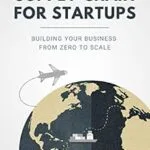 خرید و دانلود نسخه کامل کتاب Supply Chain for Startups: Building Your Business from Zero to Scale