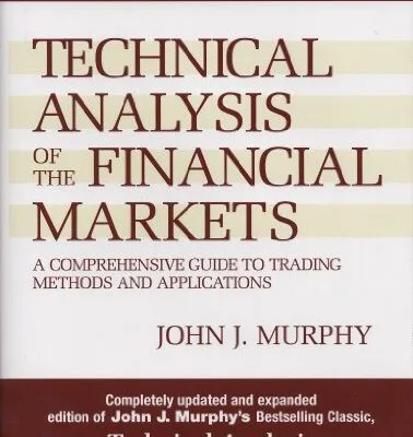 خرید و دانلود نسخه کامل کتاب Technical Analysis of the Financial Markets: A Comprehensive Guide to Trading Methods and Applications (New York Institute of Finance)