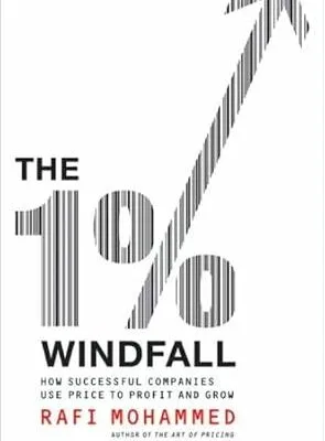 خرید و دانلود نسخه کامل کتاب The 1% Windfall: How Successful Companies Use Price to Profit and Grow