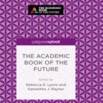 خرید و دانلود نسخه کامل کتاب The Academic Book of the Future