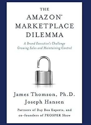 خرید و دانلود نسخه کامل کتاب The Amazon Marketplace Dilemma: A Brand Executive’s Challenge Growing Sales and Maintaining Control