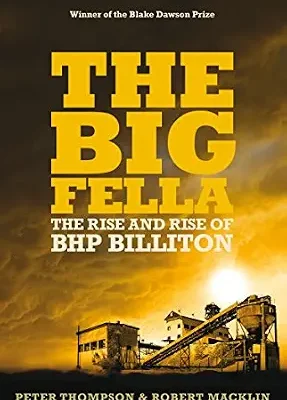 خرید و دانلود نسخه کامل کتاب The Big Fella: The Rise And Rise Of BHP Billiton