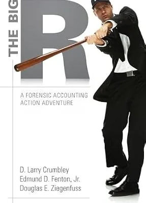 خرید و دانلود نسخه کامل کتاب The Big R: A Forensic Accounting Action Adventure, Third Edition