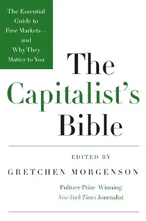 خرید و دانلود نسخه کامل کتاب The Capitalist’s Bible: The Essential Guide to Free Markets–and Why They Matter to You_6a8a1cc55482c.webp خرید و دانلود نسخه کامل کتاب The Capitalist’s Bible: The Essential Guide to Free Markets–and Why They Matter to You