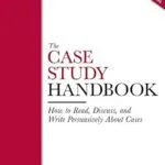خرید و دانلود نسخه کامل کتاب The Case Study Handbook: How to Read, Discuss, and Write Persuasively About Cases