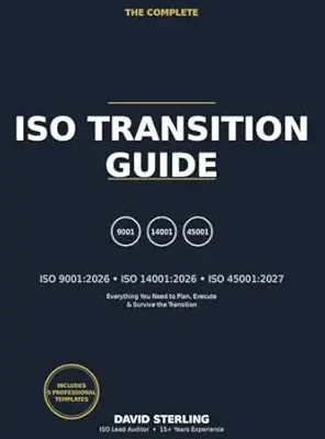 خرید و دانلود نسخه کامل کتاب The Complete ISO Transition Guide: ISO 9001:2026, ISO 14001:2026, ISO 45001:2027