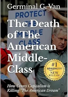 خرید و دانلود نسخه کامل کتاب The Death of The American Middle-Class: How Crony Capitalism Killing “The American Dream”