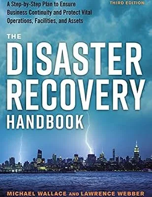 خرید و دانلود نسخه کامل کتاب The Disaster Recovery Handbook: A Step-by-Step Plan to Ensure Business Continuity and Protect Vital Operations, Facilities, and Assets