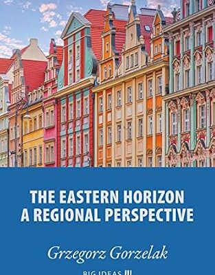خرید و دانلود نسخه کامل کتاب The eastern horizon – A regional perspective (Big Ideas Book 14)