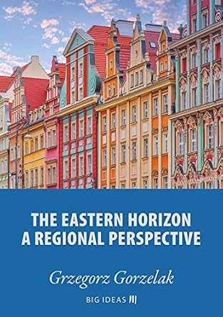 خرید و دانلود نسخه کامل کتاب The eastern horizon – A regional perspective (Big Ideas Book 14)_6a854b311993a.jpeg خرید و دانلود نسخه کامل کتاب The eastern horizon – A regional perspective (Big Ideas Book 14)