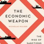 خرید و دانلود نسخه کامل کتاب The Economic Weapon: The Rise of Sanctions as a Tool of Modern War Kindle Edition