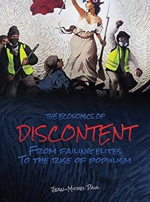 خرید و دانلود نسخه کامل کتاب The Economics of Discontent: From Failing Elites to The Rise of Populism