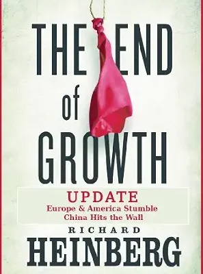 خرید و دانلود نسخه کامل کتاب The End of Growth Update: Europe & America Stumble, China Hits the Wall