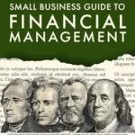 خرید و دانلود نسخه کامل کتاب The Essential Small Business Guide to Financial Management: Streamlined Strategies for Maximized Profits, Compliance, and Long-Term Success for Money-Stressed Entrepreneurs