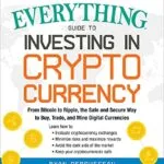 خرید و دانلود نسخه کامل کتاب The Everything Guide to Investing in Cryptocurrency: From Bitcoin to Ripple, the Safe and Secure Way to Buy, Trade, and Mine Digital Currencies (Everything®) Kindle Edition