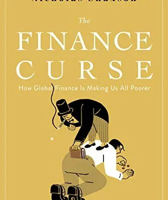 خرید و دانلود نسخه کامل کتاب The Finance Curse: How Global Finance is Making Us All Poorer