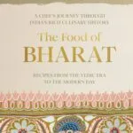 خرید و دانلود نسخه کامل کتاب The Food of Bharat: A Chef’s Journey through India’s Rich Culinary History