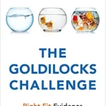 خرید و دانلود نسخه کامل کتاب The Goldilocks Challenge: Right-Fit Evidence for the Social Sector
