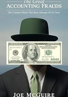خرید و دانلود نسخه کامل کتاب The Great Accounting Frauds: The Common Theme That Runs Through All Of Them