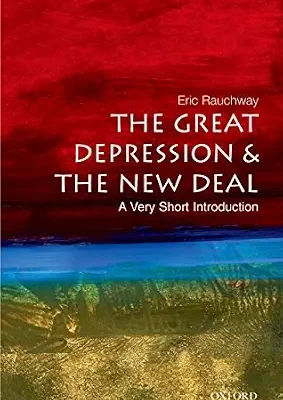 خرید و دانلود نسخه کامل کتاب The Great Depression and the New Deal: A Very Short Introduction (Very Short Introductions Book 166)