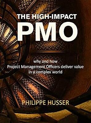 خرید و دانلود نسخه کامل کتاب The High-Impact PMO: Why and How Project Management Officers Deliver Value in a Complex World