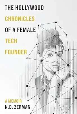 خرید و دانلود نسخه کامل کتاب The Hollywood Chronicles Of A Female Tech Founder