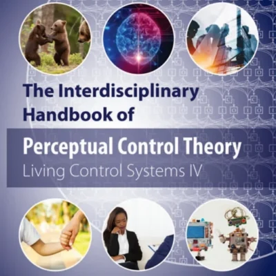 خرید و دانلود نسخه کامل کتاب 
The Interdisciplinary Handbook of Perceptual Control Theory: Living Control Systems IV