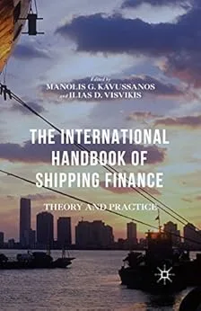 خرید و دانلود نسخه کامل کتاب The International Handbook of Shipping Finance: Theory and Practice