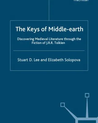 خرید و دانلود نسخه کامل کتاب The Keys of Middle-Earth: Discovering Medieval Literature through the Fiction of J.R.R. Tolkien