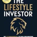 خرید و دانلود نسخه کامل کتاب The Lifestyle Investor: The 10 Commandments of Cash Flow Investing for Passive Income and Financial Freedom- Updated and Expanded Edition- April 2024
