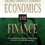 خرید و دانلود نسخه کامل کتاب The Most Important Lessons in Economics and Finance: A Comprehensive Collection of Time-Tested Principles of Wealth Management