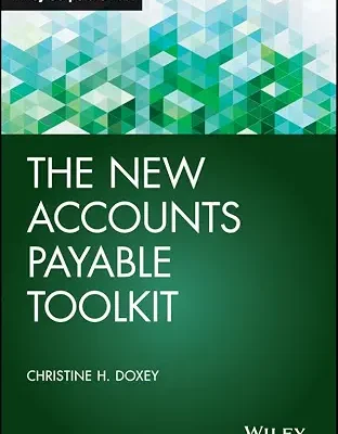 خرید و دانلود نسخه کامل کتاب The New Accounts Payable Toolkit (Wiley Corporate F&A Book 400)