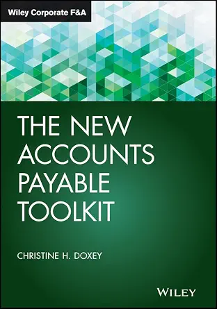 خرید و دانلود نسخه کامل کتاب The New Accounts Payable Toolkit (Wiley Corporate F&A Book 400)_6a65c37469f51.webp خرید و دانلود نسخه کامل کتاب The New Accounts Payable Toolkit (Wiley Corporate F&A Book 400)
