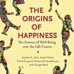 خرید و دانلود نسخه کامل کتاب The Origins of Happiness: The Science of Well-Being over the Life Course