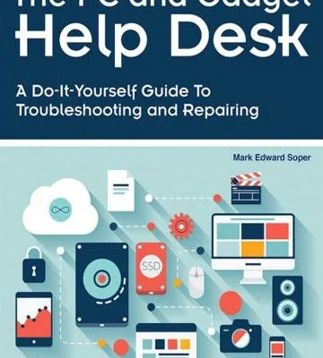 خرید و دانلود نسخه کامل کتاب The PC and Gadget Help Desk: A Do-It-Yourself Guide To Troubleshooting and Repairing