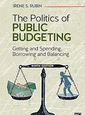خرید و دانلود نسخه کامل کتاب The Politics of Public Budgeting: Getting and Spending, Borrowing and Balancing