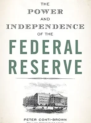 خرید و دانلود نسخه کامل کتاب The Power and Independence of the Federal Reserve