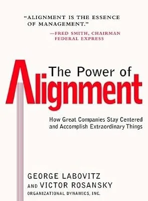 خرید و دانلود نسخه کامل کتاب The Power of Alignment: How Great Companies Stay Centered and Accomplish Extraordinary Things