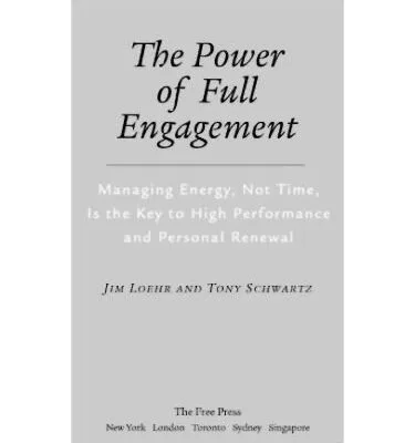 خرید و دانلود نسخه کامل کتاب The Power of Full Engagement: Managing Energy, Not Time, Is the Key to High Performance and Personal Renewal