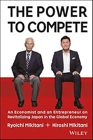 خرید و دانلود نسخه کامل کتاب The Power to Compete: An Economist and an Entrepreneur on Revitalizing Japan in the Global Economy_6a89521b143a9.webp خرید و دانلود نسخه کامل کتاب The Power to Compete: An Economist and an Entrepreneur on Revitalizing Japan in the Global Economy