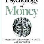 خرید و دانلود نسخه کامل کتاب The Psychology of Money: Timeless lessons on wealth, greed, and happiness Kindle Edition