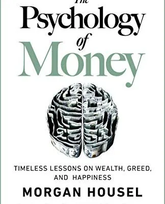 خرید و دانلود نسخه کامل کتاب The Psychology of Money: Timeless lessons on wealth, greed, and happiness Kindle Edition