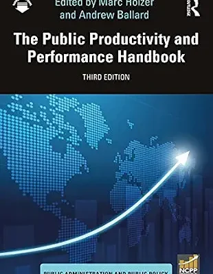 خرید و دانلود نسخه کامل کتاب The Public Productivity and Performance Handbook (Public Administration and Public Policy)