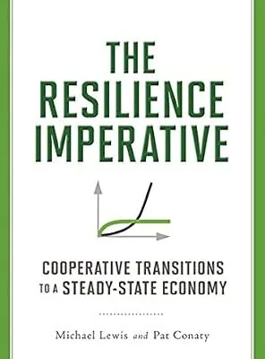 خرید و دانلود نسخه کامل کتاب The Resilience Imperative: Cooperative Transitions to a Steady-State Economy